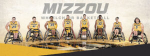Mizzou Wheelchair Basketball 2021-2022 Team